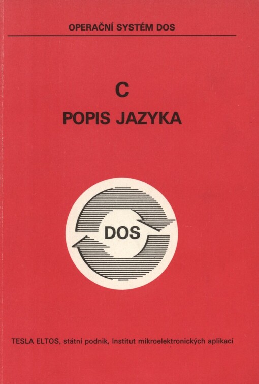 C [jazyk C pro operační systém DOS] :Popis jazyka