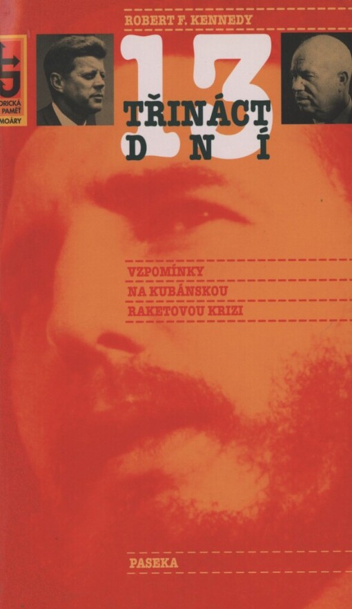 Třináct dní: vzpomínky na kubánskou raketovou krizi