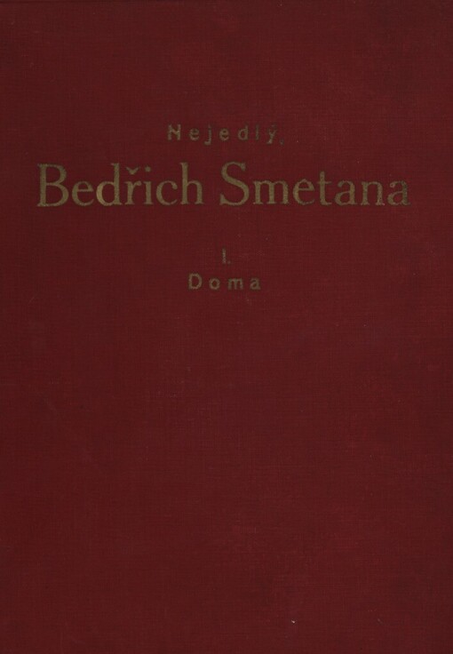 Bedřich Smetana.Dílu I, sv. 1,Doma