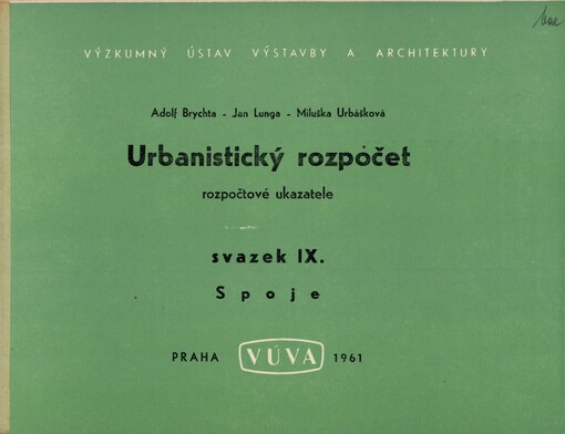 Urbanistický rozpočet: Rozpočtové ukazatele, Sv. 9, Spoje