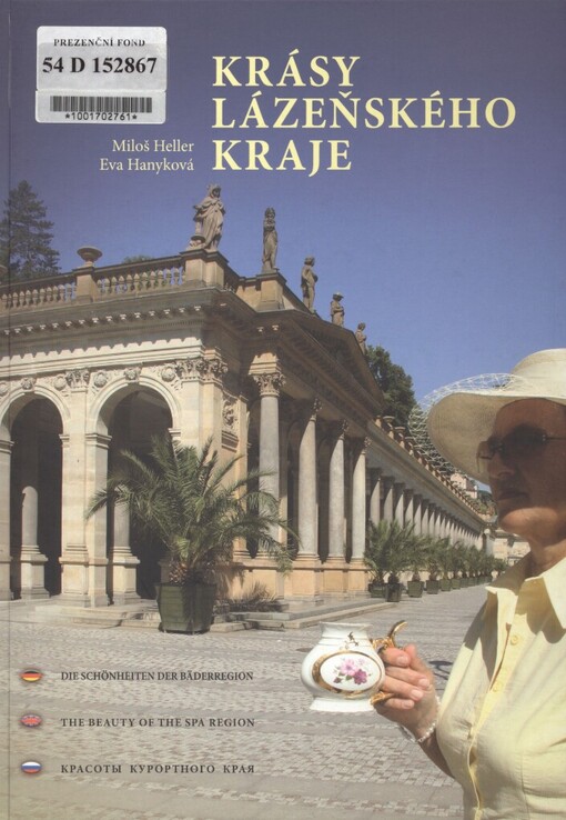 Krásy lázeňského kraje =Die Schönheiten der Bäderregion = The beauty of the spa region = Krasoty kurortnogo kraja