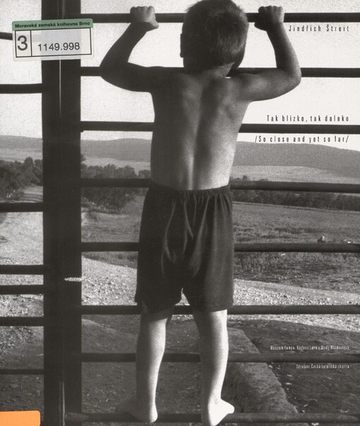 Jindřich Štreit: tak blízko, tak daleko : so close and yet so far : Čečna a Ingušsko 2003 : Chechnya and Ingushetia 2003 : Museum Kampa : [katalog výstavy