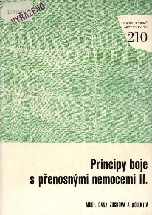 Principy boje s přenosnými nemocemi II