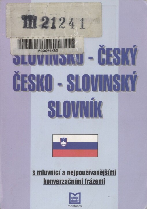 Slovinsko-český, česko-slovinský slovník s mluvnicí a nejpoužívanějšími konverzačními frázemi