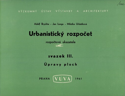 Urbanistický rozpočet: Rozpočtové ukazatele, Sv. 3, Úpravy ploch