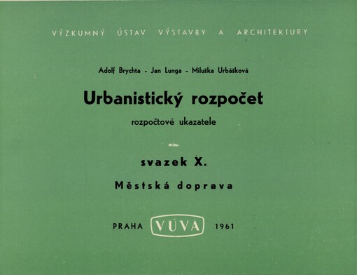 Urbanistický rozpočet: Rozpočtové ukazatele, Sv. 10, Městská doprava