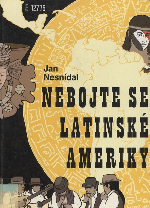 Nebojte se Latinské Ameriky
