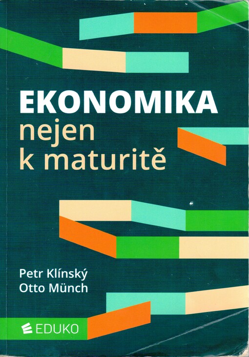 Ekonomika nejen k maturitě, Čtvrté, upravené vydání
