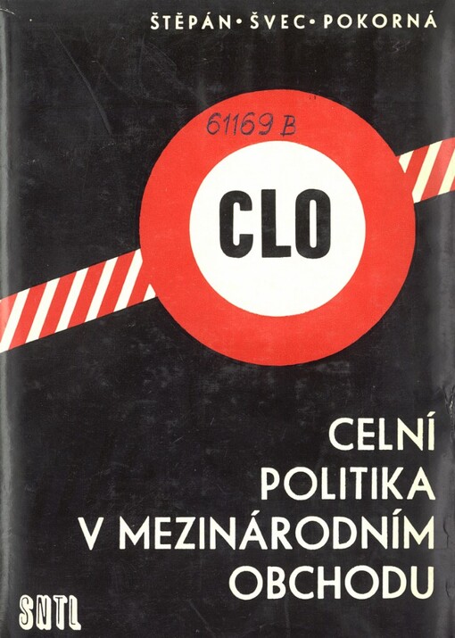 Celní politika v mezinárodním obchodu :Určeno prac. v zahr. obchodě a stud. odb. škol a kursů ekon. směru, příručka pro prac. výrobních a obch. organ. dodávajících zboží pro vývoz