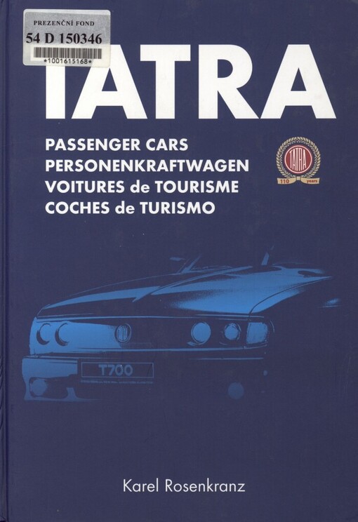 Passenger cars Tatra =: Personenkraftwagen Tatra = Voitures de tourisme Tatra = Coches de turismo Tatra