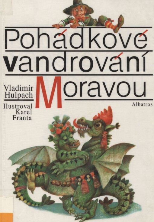 Pohádkové vandrování Moravou