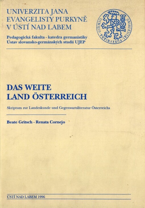 weite Land Österreich: Skriptum zur Landeskunde und Gegenwartsliteratur Österreichs