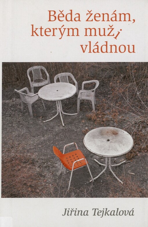 Běda ženám, kterým muži vládnou