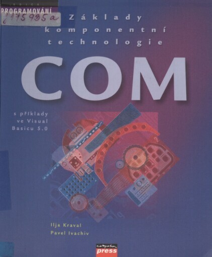 Základy komponentní technologie COM: s příklady ve Visual Basicu 5.0