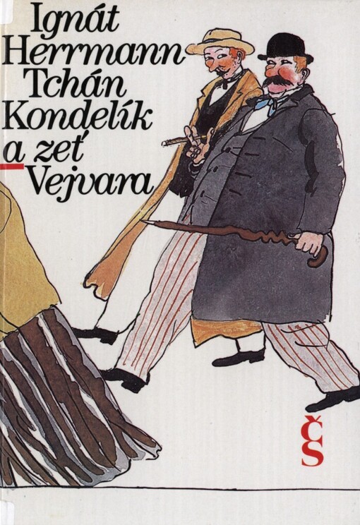 Tchán Kondelík a zeť Vejvara