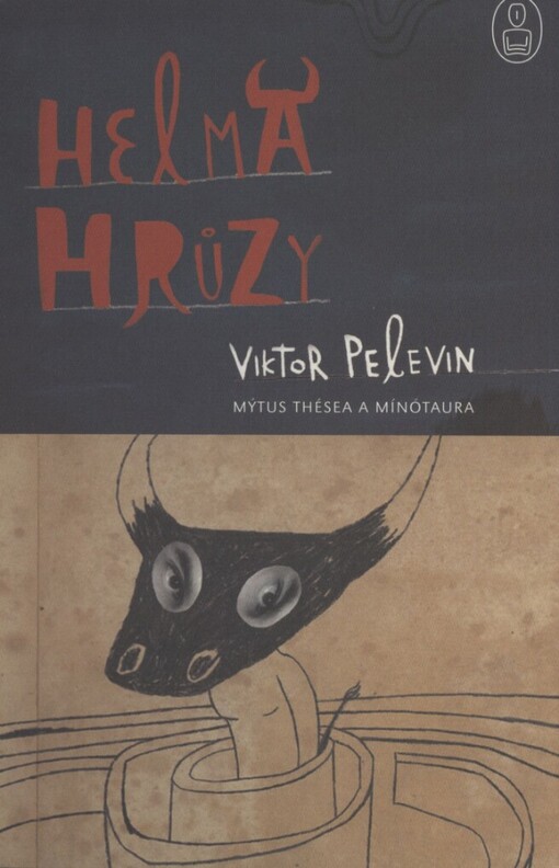 Helma hrůzy: [mýtus Thésea a Mínótaura]