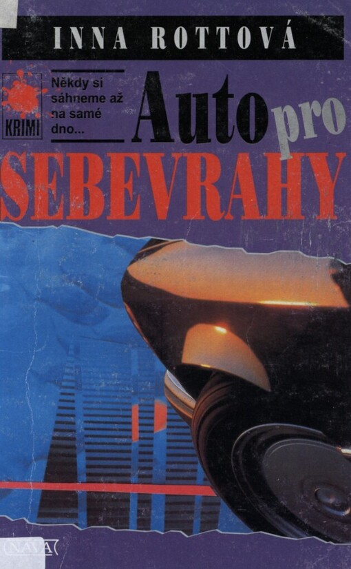 Auto pro sebevrahy: někdy si sáhneme až na samé dno-