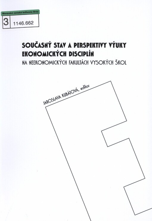 Současný stav a perspektivy výuky ekonomických disciplín na neekonomických fakultách vysokých škol: workshop : sborník příspěvků : Olomouc 30.9.2004