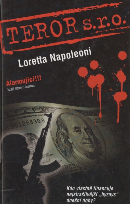 Teror s.r.o: po stopách finančních zdrojů teroristických sítí