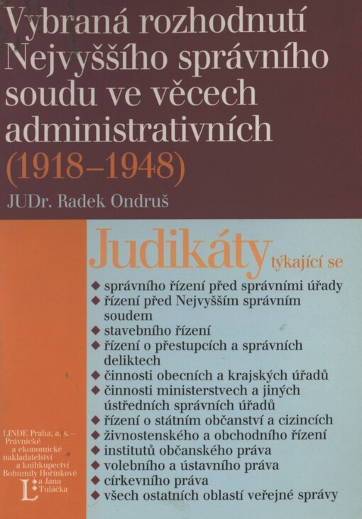 Vybraná rozhodnutí Nejvyššího správního soudu ve věcech administrativních 1918-1948 a jejich využití v současné aplikační praxi