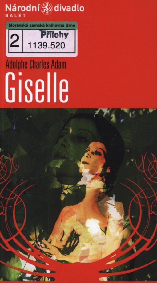 Adolphe Charles Adam, Giselle: [klasický romantický balet o 2 jednáních] : I. premiéra 1. dubna 2004 v Národním divadle : II. premiéra 3. dubna 2004 v Národním divadle