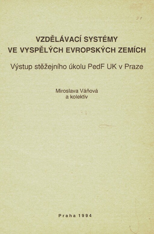 Vzdělávací systémy ve vyspělých evropských zemích: výstup stěžejního úkolu PedF UK v Praze