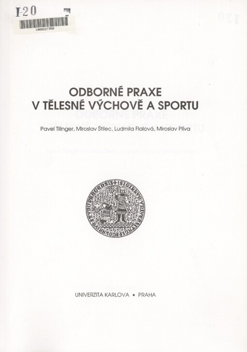 Odborné praxe v tělesné výchově a sportu: skripta pro stud. fak. tělesné výchovy a sportu Univ. Karlovy