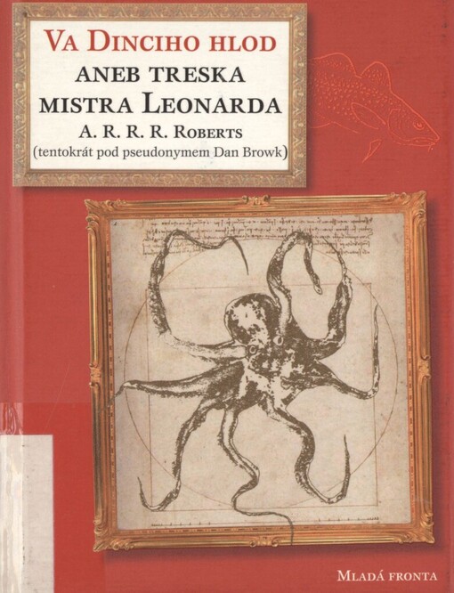Va Dinciho hlod, aneb, Treska mistra Leonarda