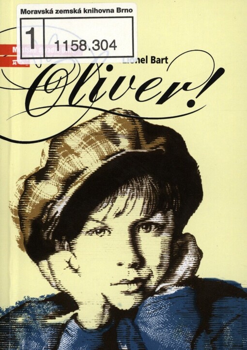 Lionel Bart, Oliver!: muzikál na motivy románu Charlese Dickense Oliver Twist : české premiéry 24. a 25. září 2005 na Hudební scéně Městského divadla Brno