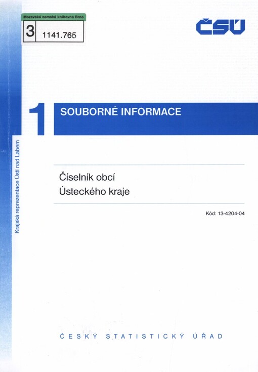 Číselník obcí, částí obcí, ZSJ a ÚTJ Ústeckého kraje k 1.1.2004