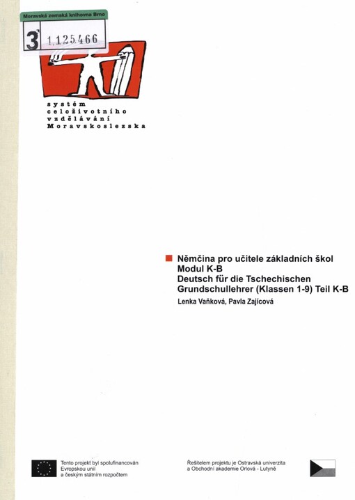 Deutsch für die Tschechischen Grundschullehrer (Klassen 1-9) =: Němčina pro učitele základních škol : Teil K-B