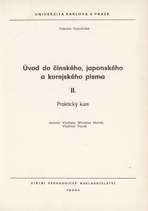 Úvod do čínského, japonského a korejského písma: určeno pro posl. fak. filozof