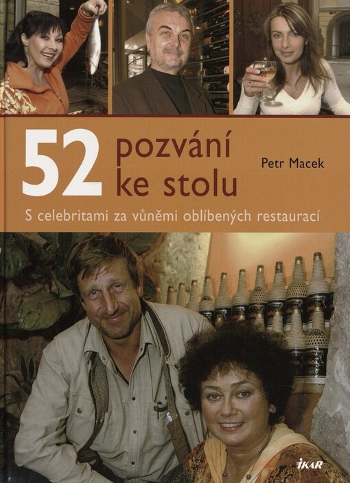 52 pozvání ke stolu: s celebritami za vůněmi oblíbených restaurací