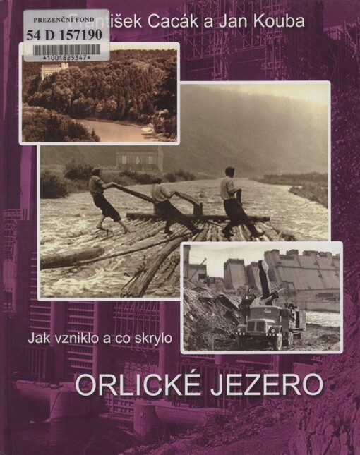 Jak vzniklo a co skrylo Orlické jezero