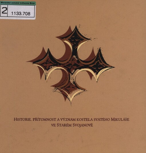 Historie, přítomnost a význam kostela svatého Mikuláše ve Starém Svojanově