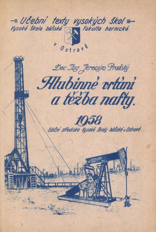 Hlubinné vrtání a těžba nafty