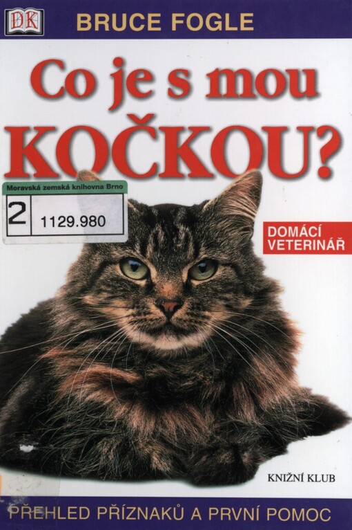 Co je s mou kočkou?: [přehled příznaků a první pomoc]