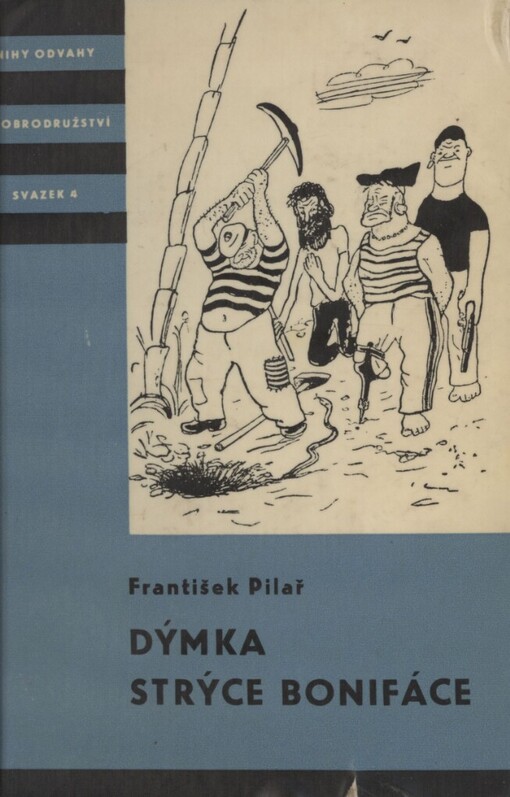 Dýmka strýce Bonifáce, 4. vyd., (v SNDK. 3. vyd.)