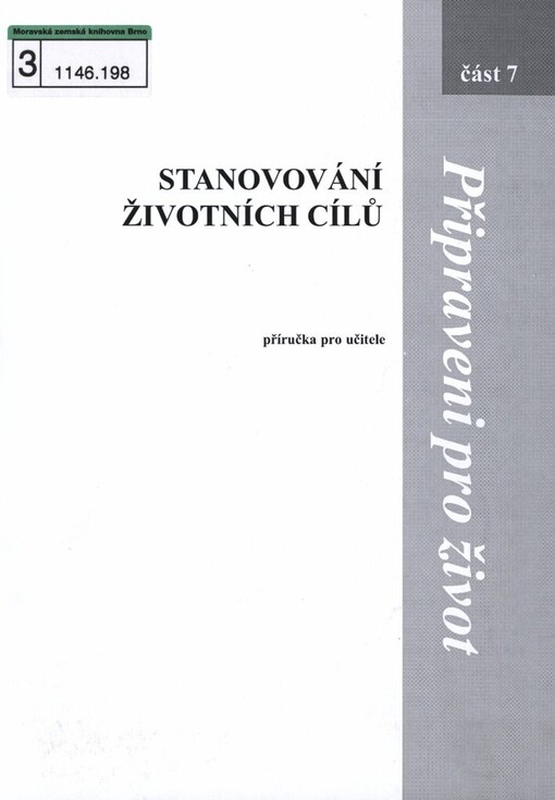Stanovování životních cílů :[příručka pro učitele]