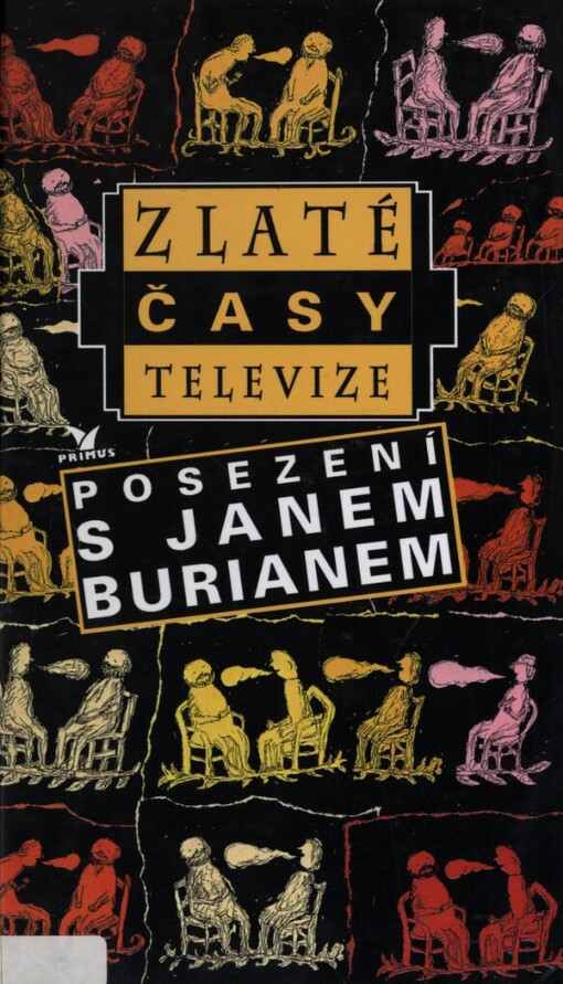 Zlaté časy televize: [posezení s Janem Burianem]