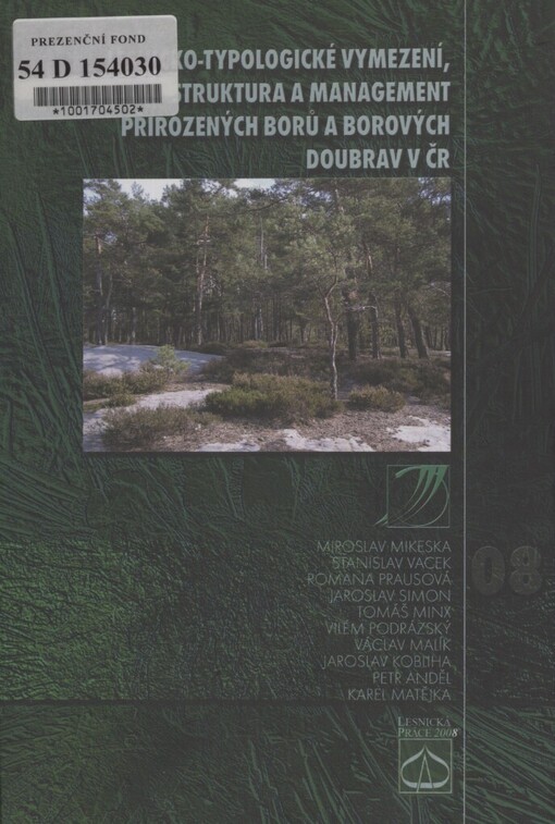 Lesnicko-typologické vymezení, struktura a management přirozených borů a borových doubrav v ČR