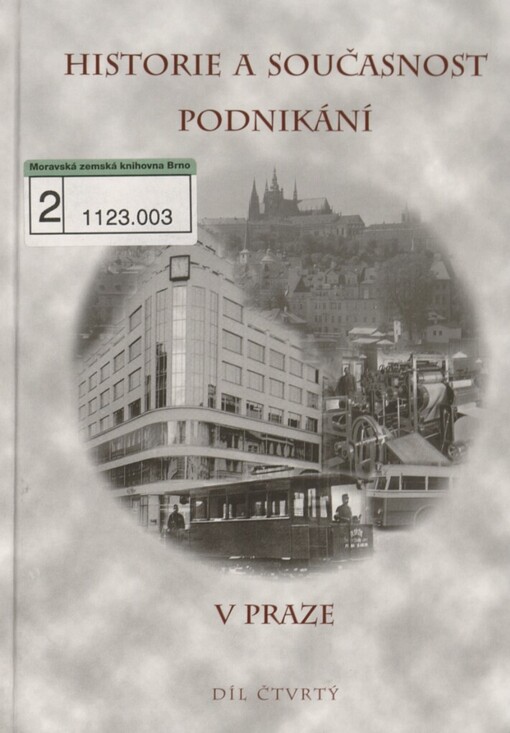 Historie a současnost podnikání v Praze, Díl 4