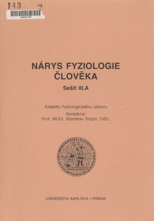 Nárys fyziologie člověka: skripta pro posl. 1. lékařské fak. Univ. Karlovy