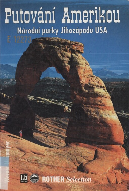 Putování Amerikou: národní parky Jihozápadu USA