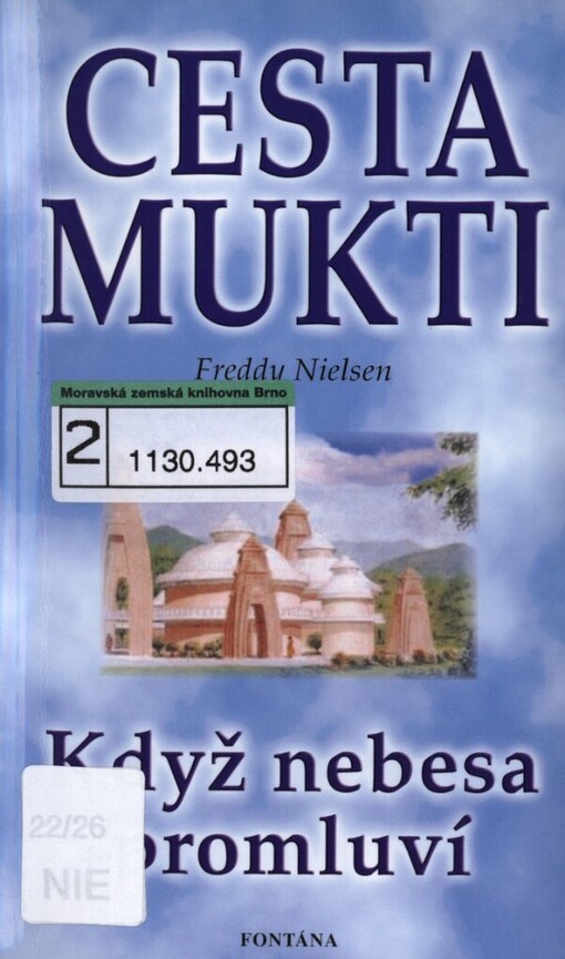 Cesta Mukti: když nebesa promluví