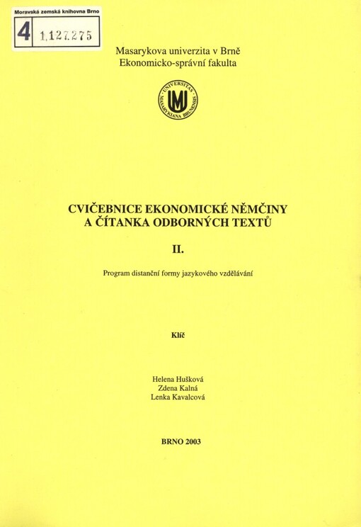 Cvičebnice ekonomické němčiny a čítanka odborných textů: program distační formy jazykového vzdělávání, klíč