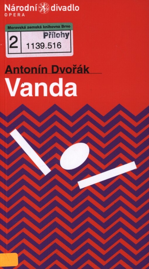Antonín Dvořák, Vanda: tragická opera o pěti dějstvích z roku 1875 op. 25 : premiéra 9. května 2004 v Národním divadle
