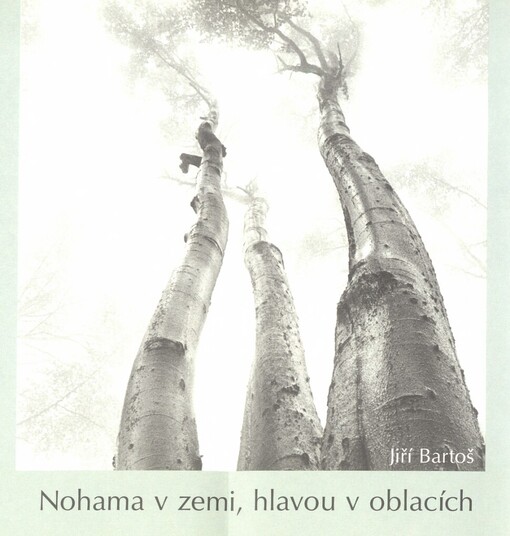 Nohama v zemi, hlavou v oblacích