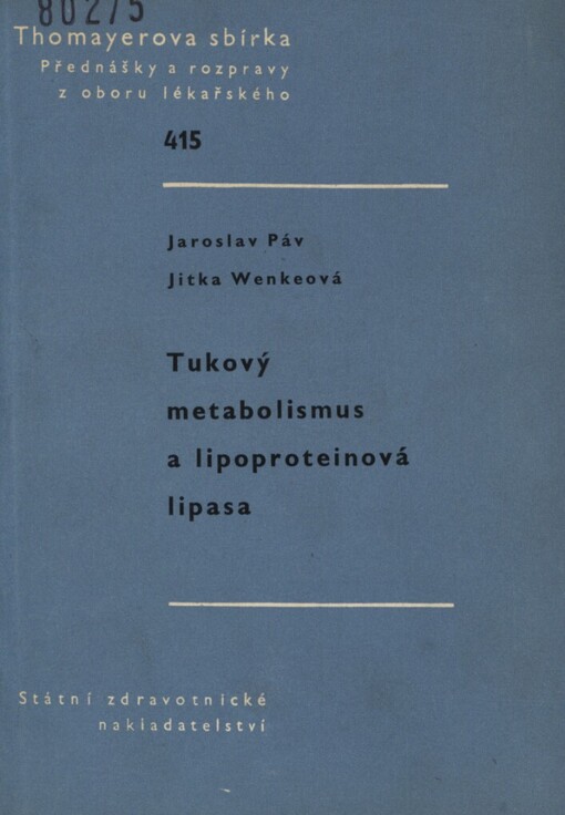 Tukový metabolismus a lipoproteinová lipasa