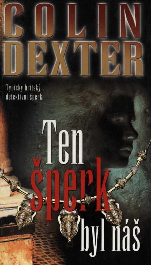 Ten šperk byl náš